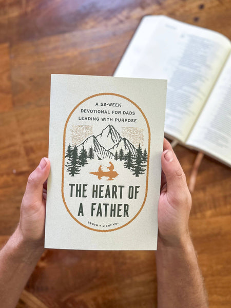 The Heart of a Father: A 52-Week Men’s Devotional for Dads
