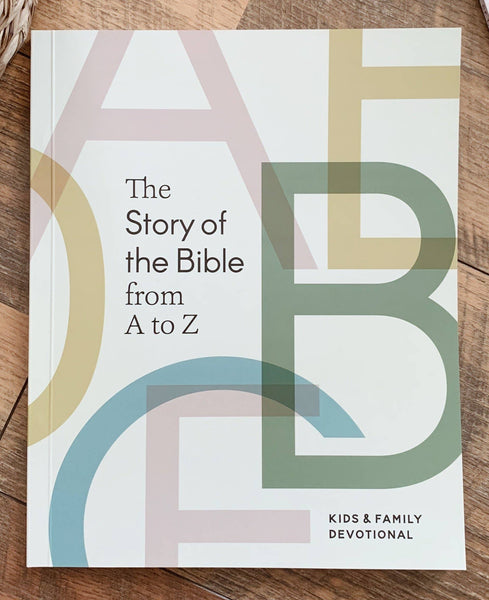 Story of the Bible from A to Z - Kids & Family Devotional