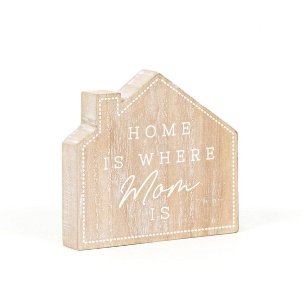 Home Is Where Mom Is - 5.5x5 chunky wood shape