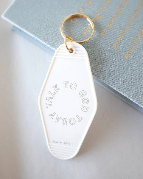 Talk to God Today Hotel Keychain