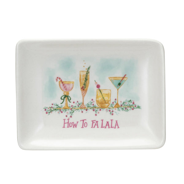 Stoneware Dish w/ Holiday Cocktails "How to FA LA LA", Multi Color ©